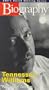 A&E Biography - Tennessee Williams: Wounded Genius [VHS]