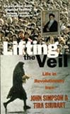 Lifting the Veil: Life in Revolutionary Iran