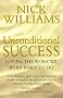 Unconditional Success: Loving the Work We Were Born to Do