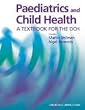 Paediatrics and Child Health: A Textbook for the DCH (DCH Study Guides)