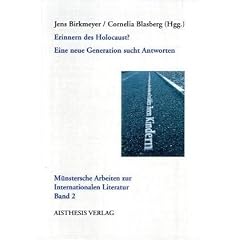 Erinnern des Holocaust?: Eine neue Generation sucht Antworten