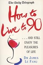 How To Live To 90, Daily Telegraph