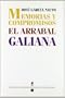 Memorias y Compromisos: El Arrabal; Galiana (Biblioteca Premios Cervantes) (Spanish Edition)