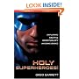 Holy Superheroes: Exploring Faith And Spirituality In Comic Books