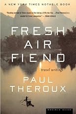 Fresh Air Fiend: Travel Writings
