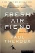 Fresh Air Fiend: Travel Writings