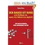 Der Bauch ist rund - und Schluss ist, wenn die Hebamme abpfeift: Ein Begleitbuch f�r werdende V�ter