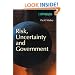 Risk Uncertainty and Government (Glasshouse)