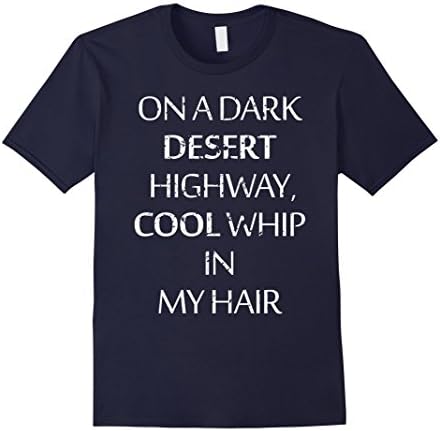Men's On A Dark Desert Highway, Cool Whip in My Hair- Vintage Tee 2XL Navy