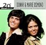 The Best of Donny & Marie Osmond
- 20th Century Masters: Millennium Collection