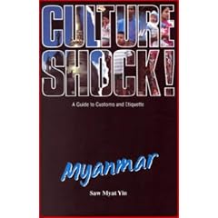 Culture Shock! Myanmar: A Guide to Customs and Etiquette