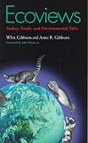 Ecoviews: Snakes, Snails, and Environmental Tales