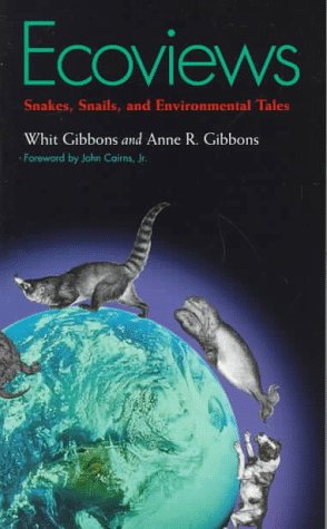 Ecoviews: Snakes, Snails, and Environmental Tales