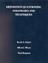 Binder, Moore and Bergman's Deposition Questioning Strategies and Techniques (American Casebook Series)