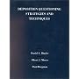 Binder, Moore and Bergman's Deposition Questioning Strategies and Techniques (American Casebook Series)