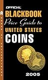  : The Official Blackbook Price Guide to U.S. Coins 2005, 43rd Edition (Official Blackbook Price Guide to United States Coins)