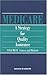 Medicare: A Strategy for Quality Assurance : Sources and Methods Volume II by Committee to Design a Strategy for Quality Review and Assurance in Medicare ISBN 0309042380