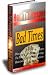 How To Prosper During Bad Times - Why Bad times Can Be The Best Times To Invest!