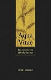 Aqua Vitae - Ein literarisches Whisky-Tasting