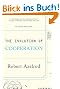 The Evolution of Cooperation: Revised Edition