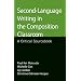 Second-Language Writing in the Composition Classroom: A Critical Sourcebook (Bedford/St. Martin's Professional Resources)