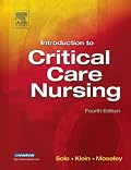Introduction to Critical Care Nursing