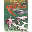 Click here to buy Collecting Toy Airplanes: An Identification and Value Guide by Ron Smith.