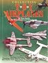Collecting Toy Airplanes: An Identification & Value Guide