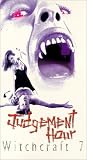 Witchcraft 7: Judgement Hour [VHS]