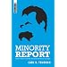 Minority Report: Unpopular thoughts on Everything from Ancient Christianity to Zen Calvinism (Sent to Save)
