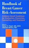 Handbook Breast Cancer Risk Assessment,
Victor G. Vogel
