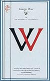 W or the Memory of a Childhood Georges Perec (1860461662) by Perec, Georges