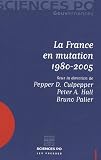 Revue Les Presses de Sciences Po  / La France en mutation 1980-2005