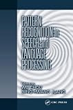 Pattern Recognition in Speech and Language Processing (Electrical Engineering & Applied Signal Processing)