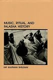 Music, Ritual, and Falasha History (Ethiopian Series, Monograph No 17)