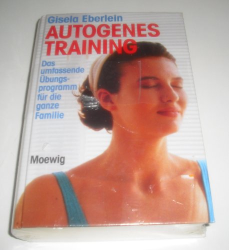 Produkt-Bild: Autogenes Training. Das umfassende &Uuml;bungsprogramm f&uuml;r die ganze Familie