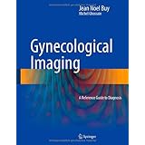 gynecological imaging a reference guide to diagnosis