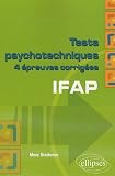 Tests psychotechniques IFAP : 4 �preuves corrig�s