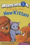The Berenstain Bears' New Kitten [Library Binding]