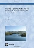 Lesotho Highlands Water Project: Communication Practices for Governance and Sustainability Improvement (World Bank Working Papers)