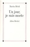 Un jour, je suis morte
