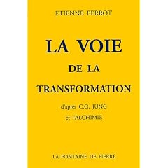 La Voie de la Transformation d'apr�s CG Jung et l'Alchimie