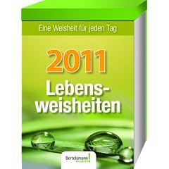 Wissen Kalender 2011. Lebensweisheiten f�r jeden Tag: Abrei�kalender