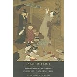 japan in print information and nation in the early modern period
