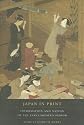 Japan in Print: Information and Nation in the Early Modern Period (Asia: Local Studies / Global Themes)