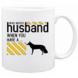 New  Who Needs Husband When You Have A White German Shepherd Dog  Mug Dog