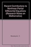 Recent contributions to nonlinear partial differential equations
