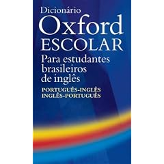Dicion�rio Oxford Escolar para estudantes brasileiros de ingl�s (Portugu�s-Ingl�s / Ingl�s-Portugu�s)