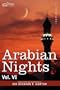 ARABIAN NIGHTS, in 16 volumes: Vol. VI