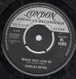 WHERE DOES LOVE GO 7 INCH (7" VINYL 45) UK LONDON 1965